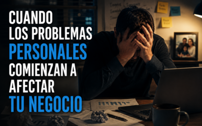 Cuando los problemas personales comienzan a afectar tu negocio